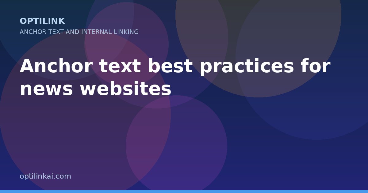 Anchor text best practices for news websites — OptiLink