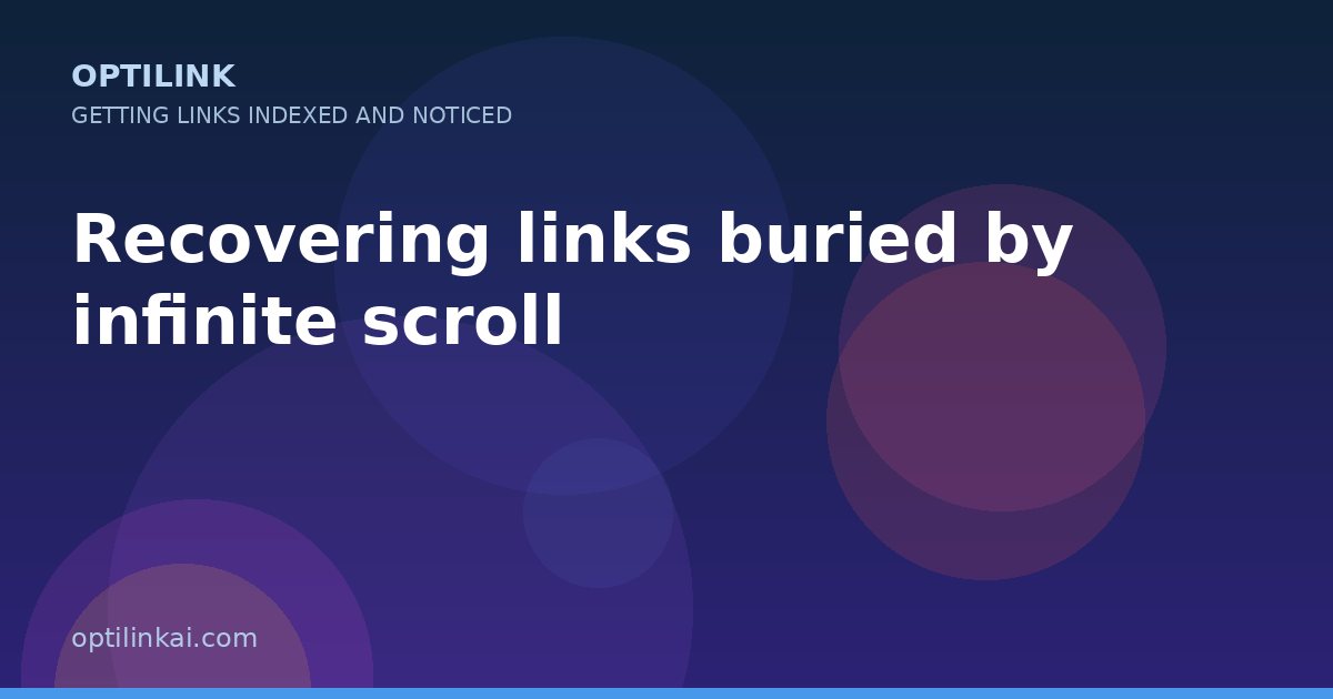 Recovering links buried by infinite scroll — OptiLink