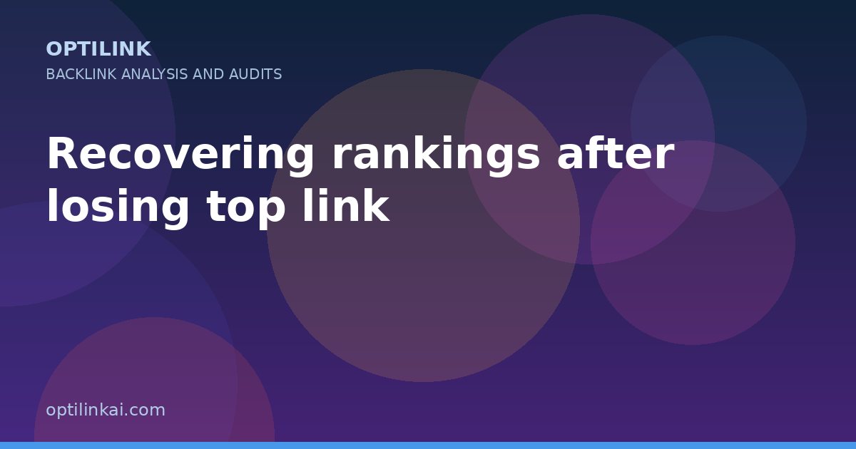 Recovering rankings after losing top link — OptiLink