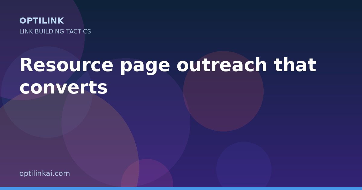 Resource page outreach that converts — OptiLink