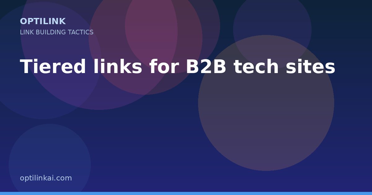 Tiered links for B2B tech sites — OptiLink